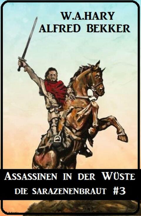 Cover image for book Assassinen in der Wüste: Die Sarazenenbraut 3