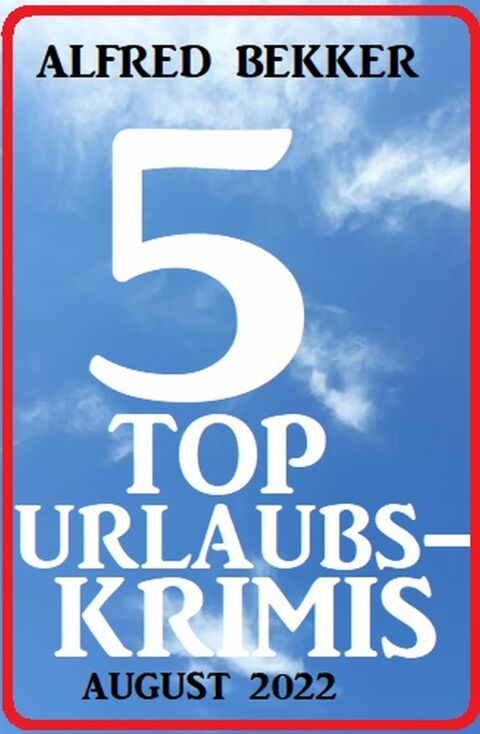 Cover image for book 5 Top Urlaubskrimis August 2022