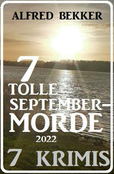 Cover image for book 7 tolle September-Morde 2022: 7 Krimis