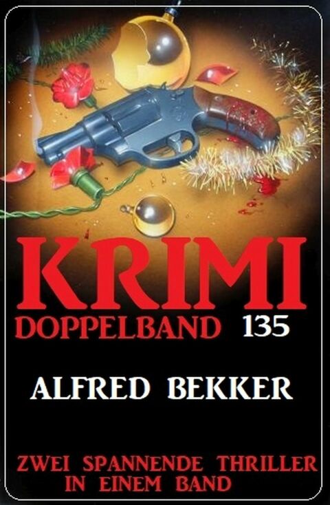 Cover image for book Krimi Doppelband 135 - Zwei spannende Thriller in einem Band