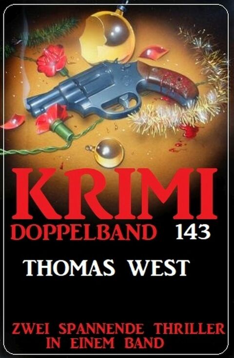 Cover image for book Krimi Doppelband 143 - Zwei spannende Thriller in einem Band