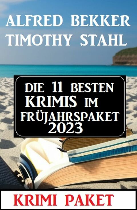 Cover image for book Die 11 besten Krimis im Frühjahrspaket 2023