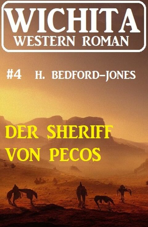 Cover image for book Der Sheriff von Pecos: Wichita Western Roman  4
