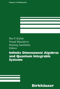 Titelbild: Infinite Dimensional Algebras and Quantum Integrable Systems 1st edition 9783764372156