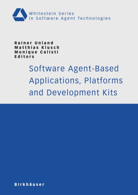 Cover image for book Software Agent-Based Applications, Platforms and Development Kits