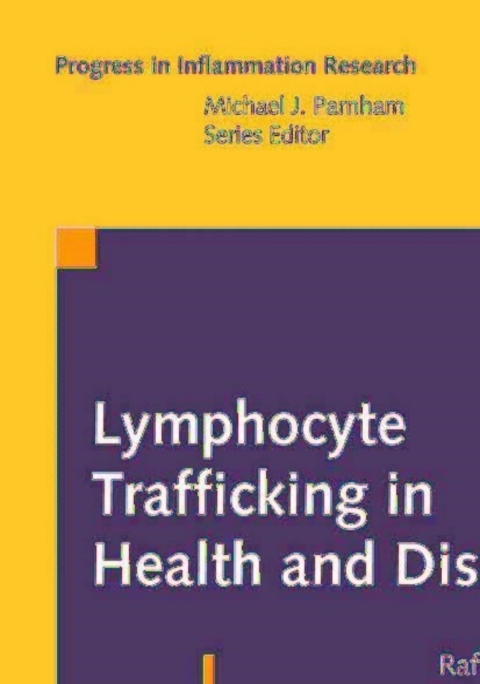 Cover image for book Lymphocyte Trafficking in Health and Disease
