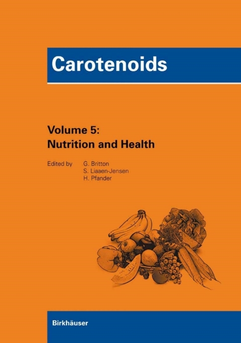 Carotenoids Volume 5: Nutrition and Health 