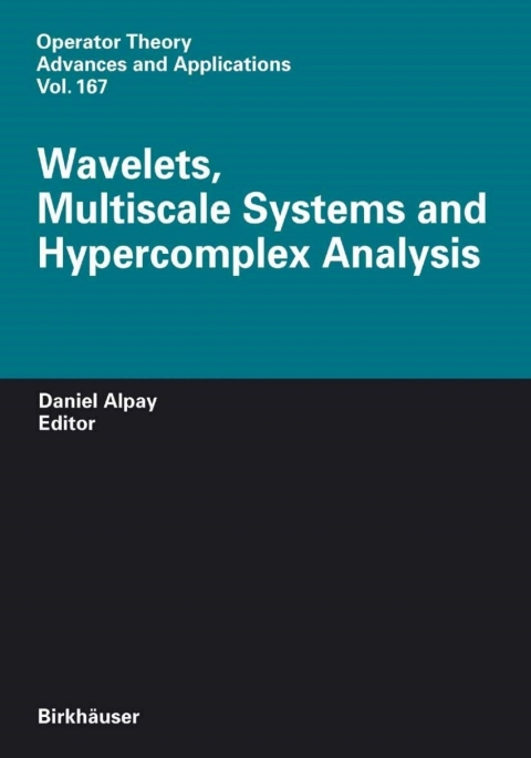 Wavelets, Multiscale Systems and Hypercomplex Analysis 