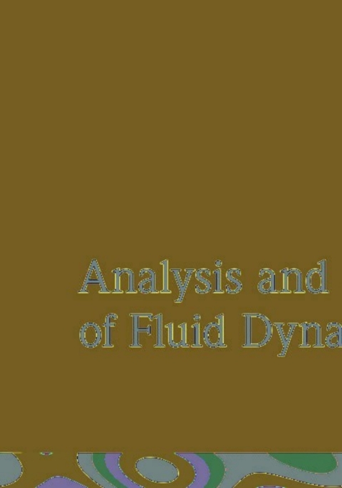 Analysis and Simulation of Fluid Dynamics 