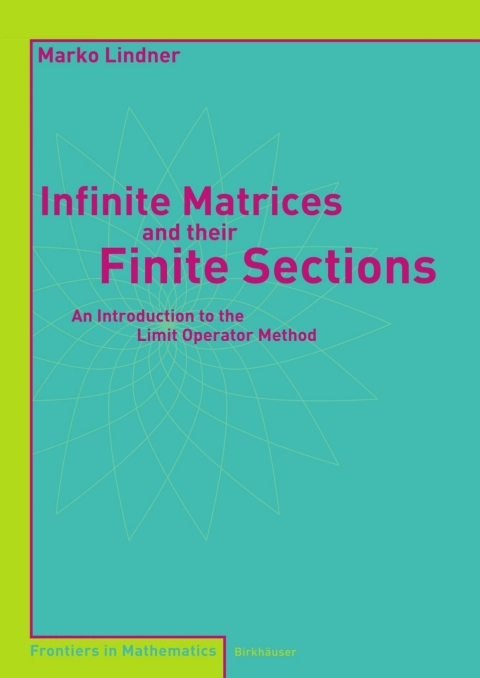 Cover image for book Infinite Matrices and their Finite Sections