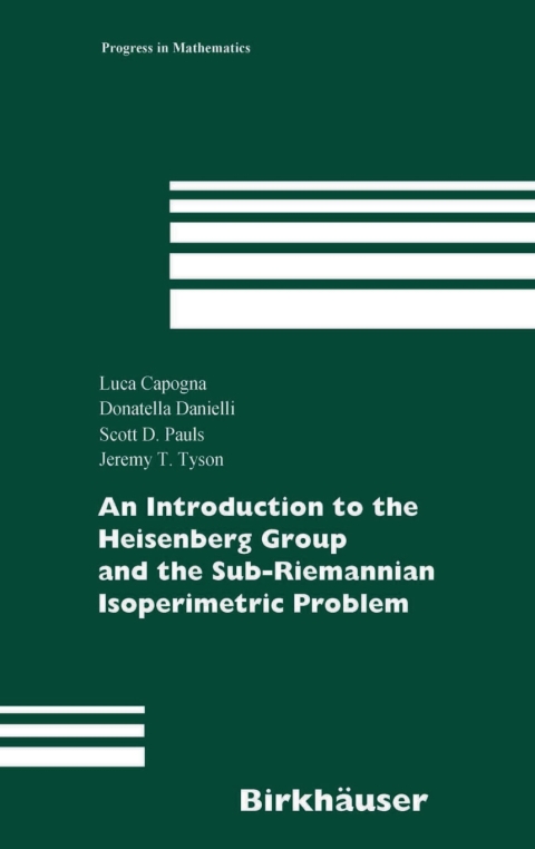 Cover image for book An Introduction to the Heisenberg Group and the Sub-Riemannian Isoperimetric Problem