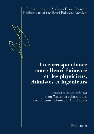 La correspondance entre Henri Poincaré et les physiciens, chimistes et ingénieurs