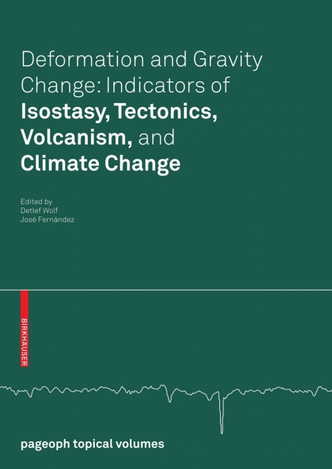 Cover image for book Deformation and Gravity Change: Indicators of Isostasy, Tectonics, Volcanism, and Climate Change