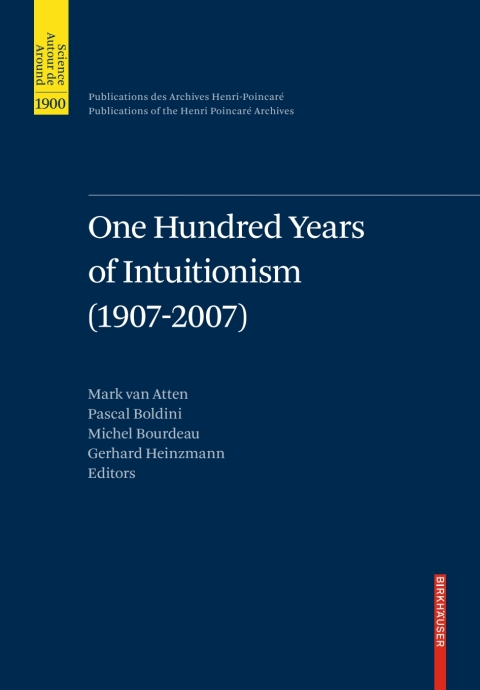 Cover image for book One Hundred Years of Intuitionism (1907-2007)