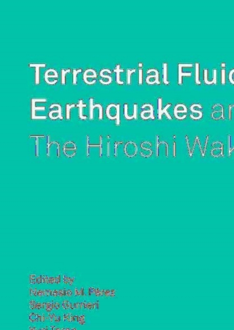 Cover image for book Terrestrial Fluids, Earthquakes and Volcanoes: the Hiroshi Wakita Volume II