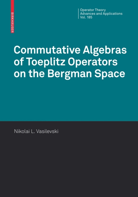 Cover image for book Commutative Algebras of Toeplitz Operators on the Bergman Space