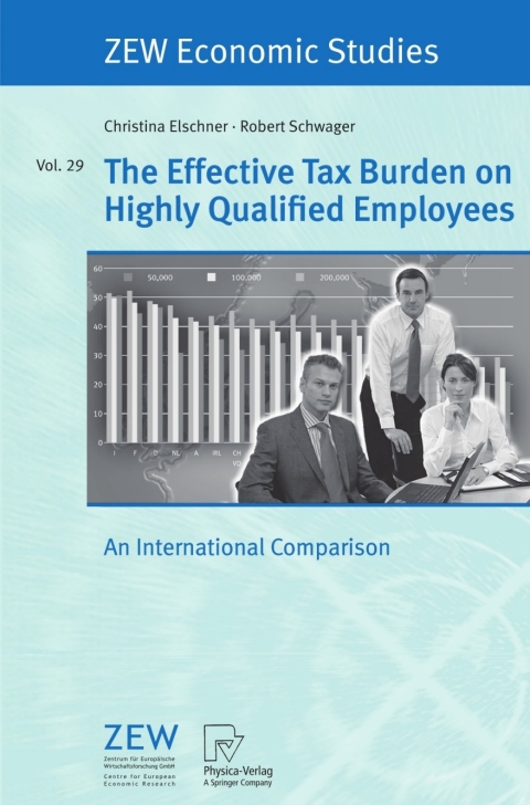 Cover image for book The Effective Tax Burden on Highly Qualified Employees