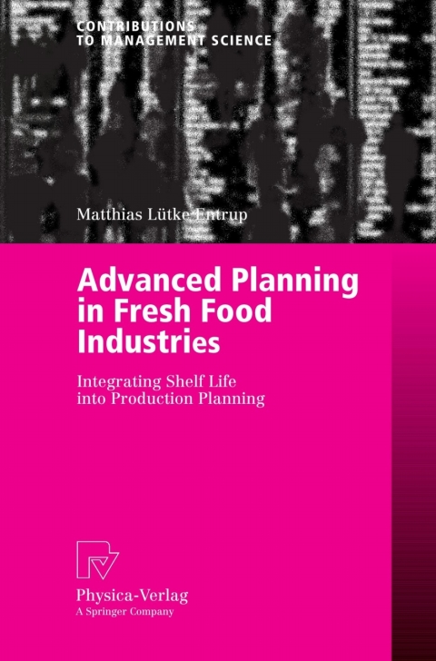 Cover image for book Advanced Planning in Fresh Food Industries