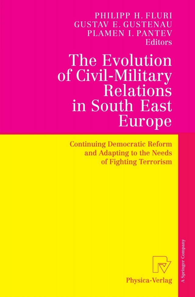The Evolution of Civil-Military Relations in South East Europe