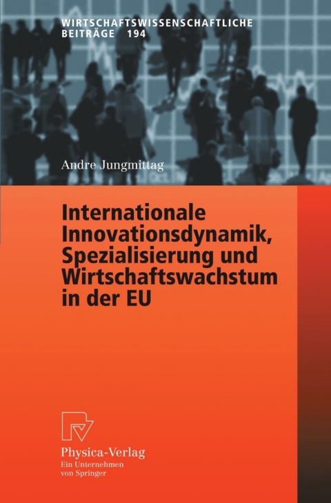 Cover image for book Internationale Innovationsdynamik, Spezialisierung und Wirtschaftswachstum in der EU