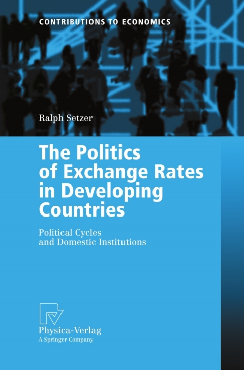 Cover image for book The Politics of Exchange Rates in Developing Countries