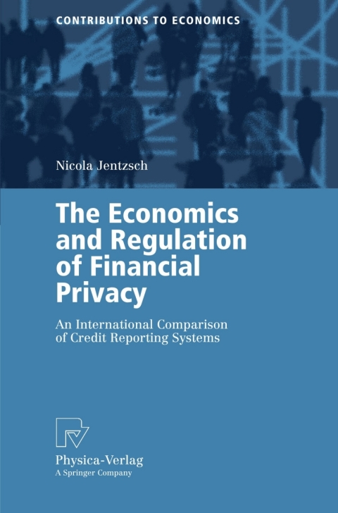 Cover image for book The Economics and Regulation of Financial Privacy