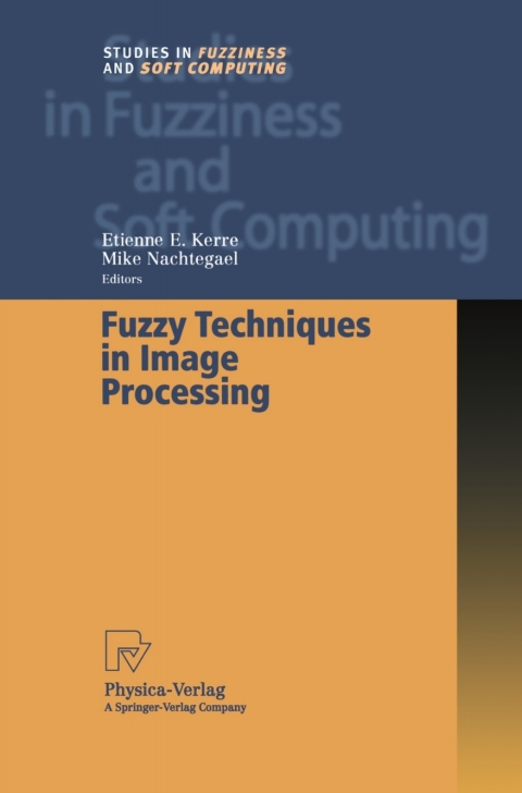 Cover image for book Fuzzy Techniques in Image Processing