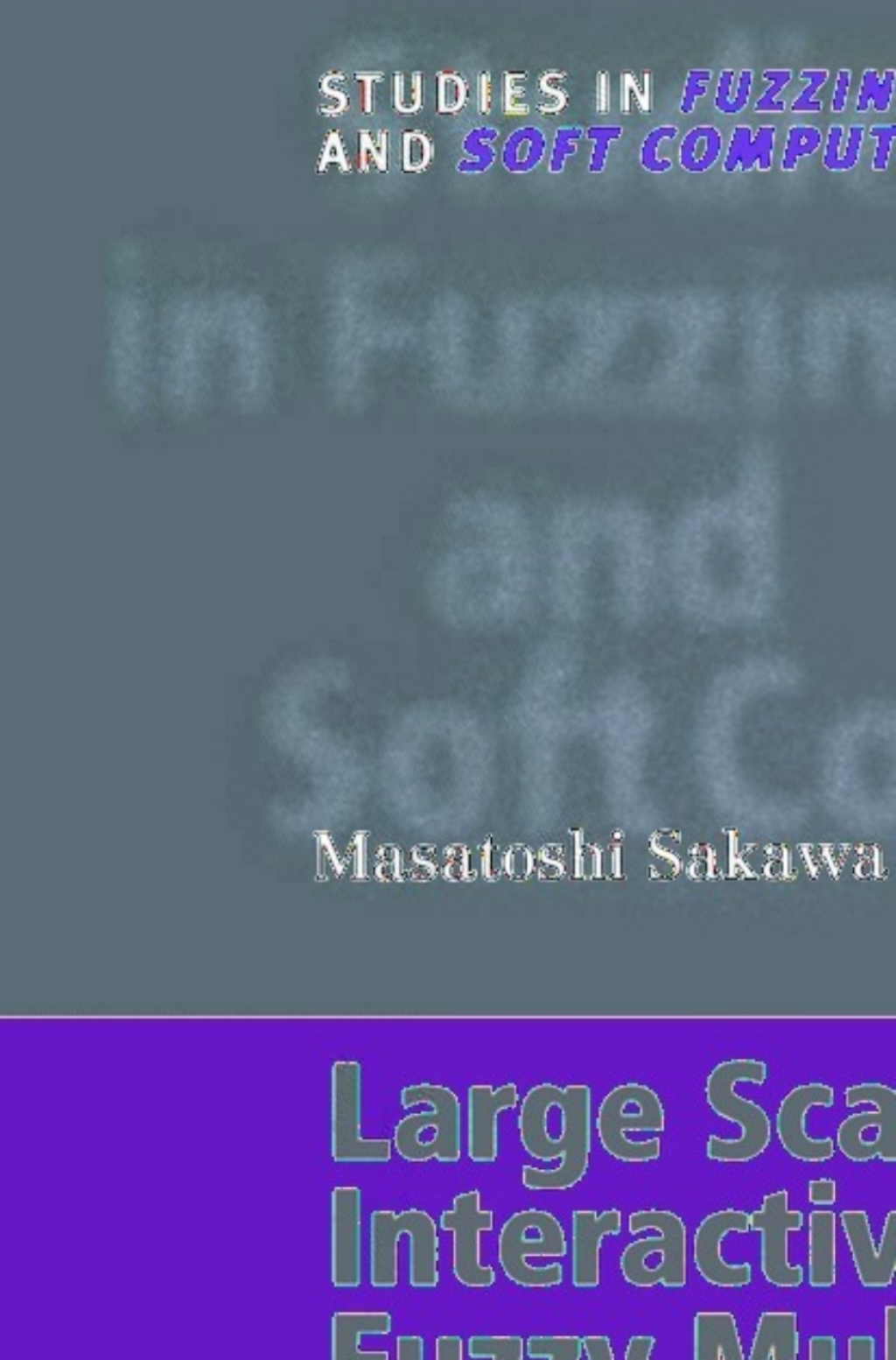 Large Scale Interactive Fuzzy Multiobjective Programming (eBook)