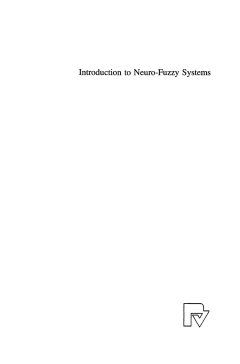 Introduction to Neuro-Fuzzy Systems 