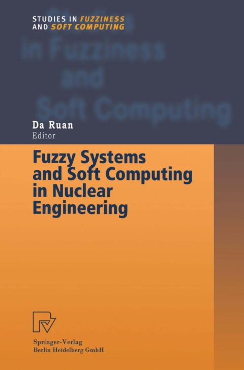 Cover image for book Fuzzy Systems and Soft Computing in Nuclear Engineering