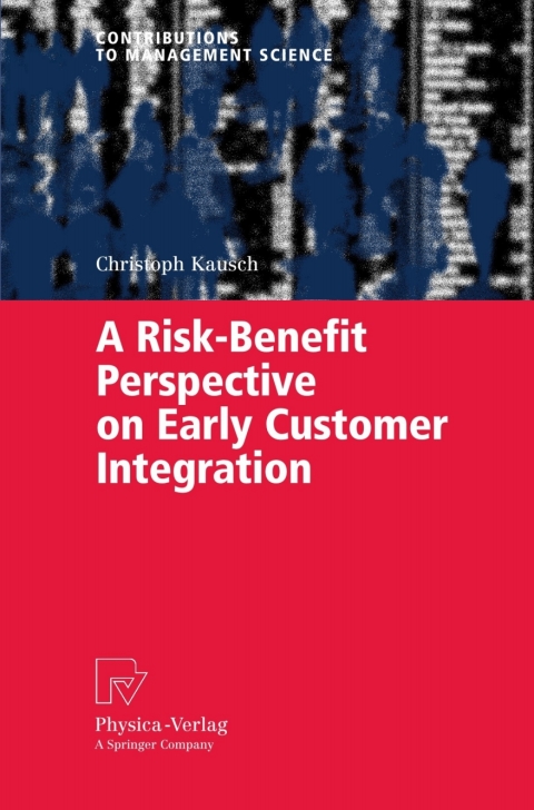 Cover image for book A Risk-Benefit Perspective on Early Customer Integration