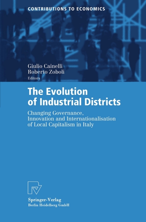 Cover image for book The Evolution of Industrial Districts