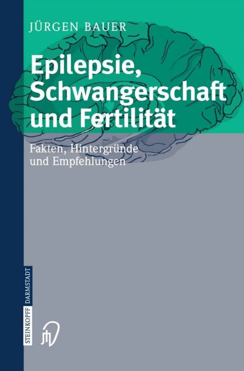 Cover image for book Epilepsie, Schwangerschaft und Fertilität
