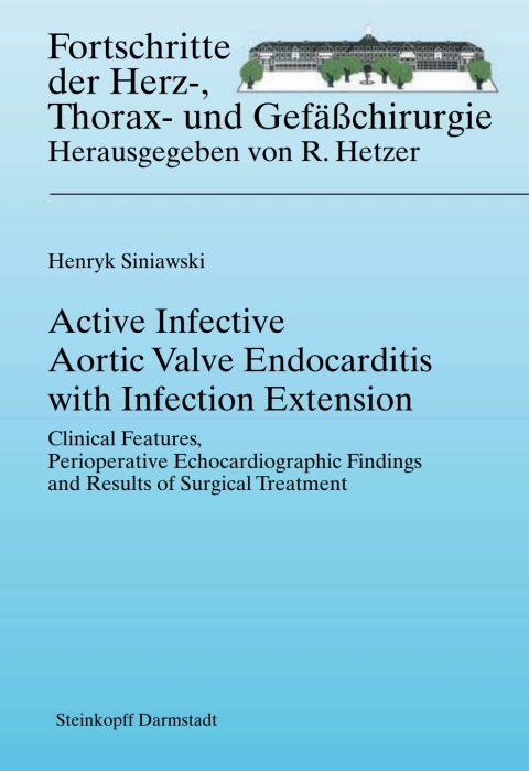 Cover image for book Active Infective Aortic Valve Endocarditis with Infection Extension