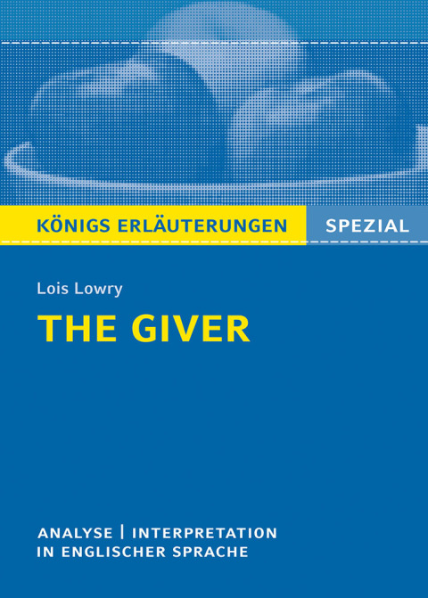 Cover image for book The Giver von Lois Lowry - Textanalyse und Interpretation