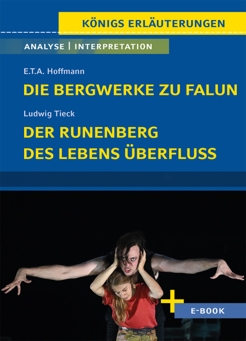 Cover image for book Die Bergwerke zu Falun von E.T.A. Hoffmann, Der Runenberg, Des Lebens Überfluss von Ludwig Tieck - Textanalyse und Interpretation