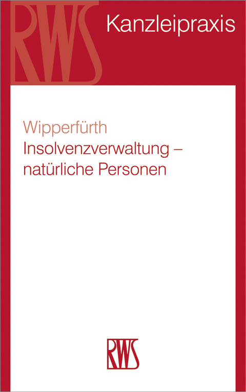 Cover image for book Insolvenzverwaltung – Natürliche Personen
