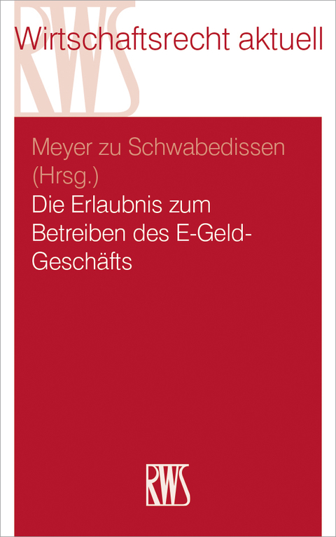 Cover image for book Die Erlaubnis zum Betreiben des E-Geld-Geschäfts