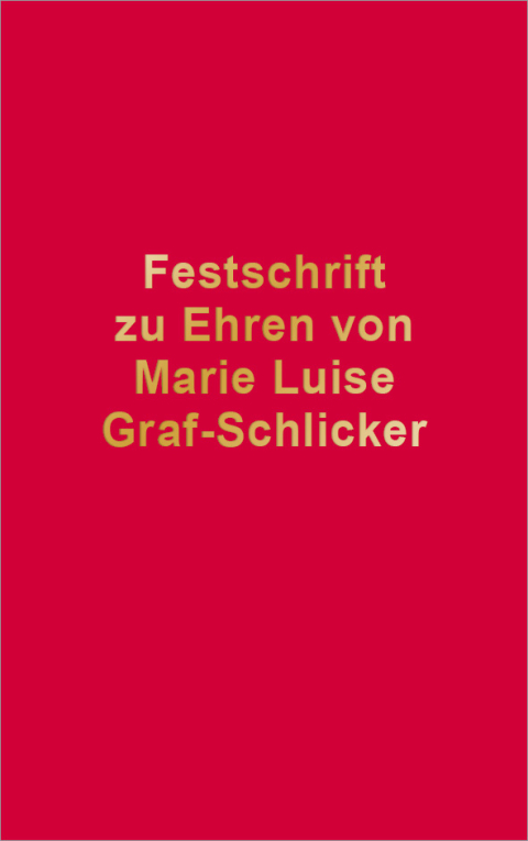 Cover image for book Festschrift zu Ehren von Marie Luise Graf-Schlicker