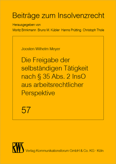 Cover image for book Die Freigabe der selbständigen Tätigkeit nach § 35 Abs. 2 InsO aus arbeitsrechtlicher Perspektive