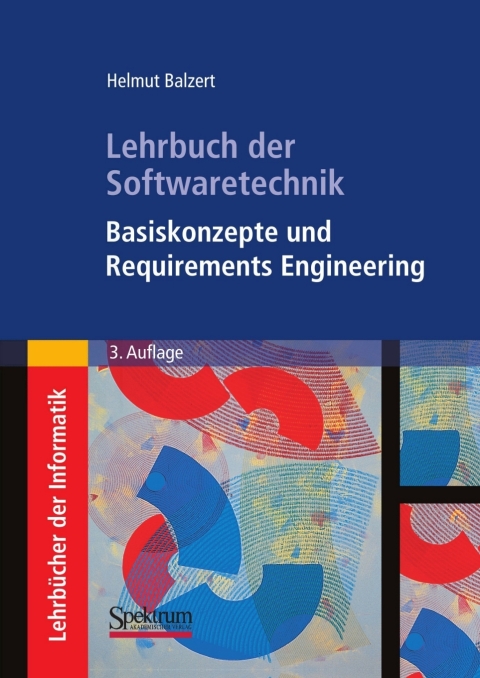 Cover image for book Lehrbuch der Softwaretechnik: Basiskonzepte und Requirements Engineering