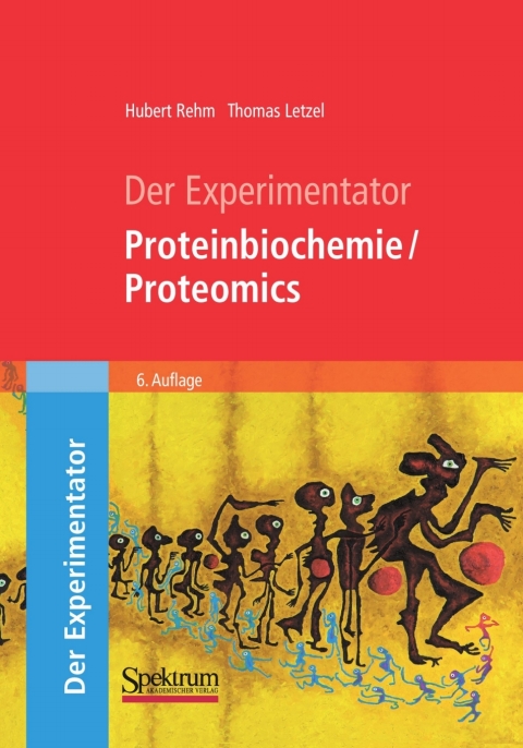 Cover image for book Der Experimentator: Proteinbiochemie/Proteomics