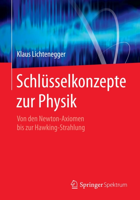 Cover image for book Schlüsselkonzepte zur Physik