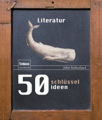 Cover image: 50 Schlüsselideen Literatur 9783827428998