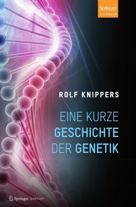 Cover image for book Eine kurze Geschichte der Genetik