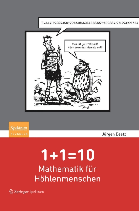 Cover image for book 1+1=10: Mathematik für Höhlenmenschen