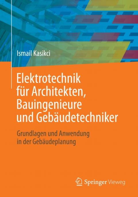Cover image for book Elektrotechnik für Architekten, Bauingenieure und Gebäudetechniker