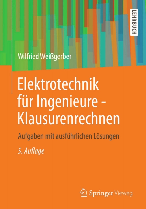 Cover image for book Elektrotechnik für Ingenieure - Klausurenrechnen