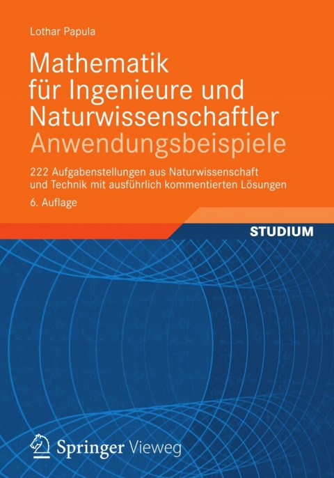 Cover image for book Mathematik für Ingenieure und Naturwissenschaftler - Anwendungsbeispiele