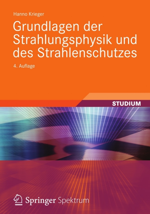 Cover image for book Grundlagen der Strahlungsphysik und des Strahlenschutzes